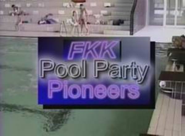 Documentary video nudism - FKK Pool Party Pioneers [Bodyart Collection]